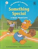 Jim Henson's Muppets in Something special: A book about love (Values to grow on)