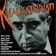 Khachaturian: Ode of Joy; Music from Spartacus; Ode in Memory of Lenin