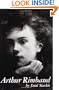 Arthur Rimbaud: A Biography
