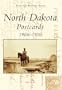 North Dakota Postcards 1900-1930 (The Postcard History Series)