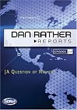 Dan Rather Reports #220: A Question of Rights