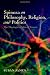 Spinoza on Philosophy, Religion, and Politics: The Theologico-Political Treatise
