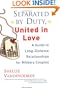 Separated By Duty, United In Love