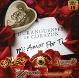 Duranguense de Corazon: Mi Amor por Ti