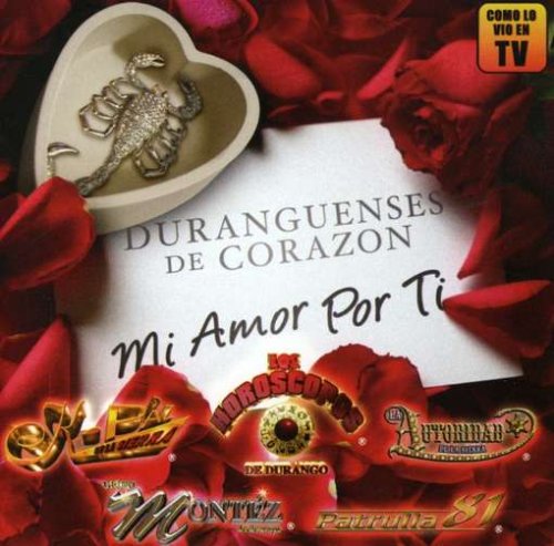Duranguense de Corazon: Mi Amor por Ti