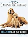 The Whole Dog Journal Handbook of Dog And Puppy Care And Training (Paperback)