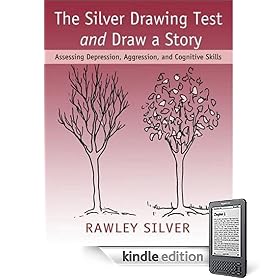 The Silver Drawing Test and Draw a Story: Assessing Depression, Aggression, and Cognitive Skills