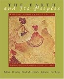 The Earth and Its Peoples : A Global History : Brief Edition : Third Edition : Volume I : To 1550