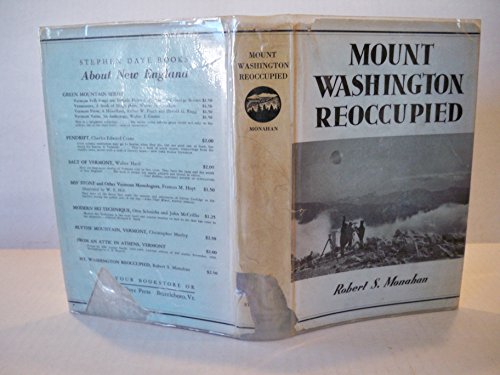Mount Washington reoccupied;: The experiences of a scientific expedition upon the highest mountain in New England--1932-33