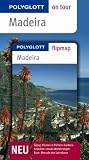 Madeira - Polyglott on tour - Reisef&uuml;hrer - Susanne Lipps