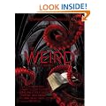 The Weird: A Compendium of Strange and Dark Stories
