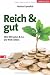 Reich und gut: Wie Bill Gates und Co. die Welt retten
