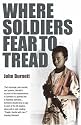 Where Soldiers Fear to Tread: At Work in the Fields of Anarchy