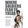 Where Soldiers Fear to Tread: At Work in the Fields of Anarchy