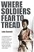 Where Soldiers Fear to Tread: At Work in the Fields of Anarchy