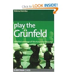 Play the Grunfeld: Detailed Coverage of This Kasparov Favourite