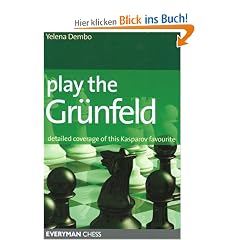 Play the Grunfeld: Detailed Coverage of This Kasparov Favourite