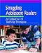 Books : Struggling Adolescent Readers: A Collection of Teaching Strategies