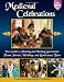 Medieval Celebrations: Your Guide to Planning and Hosting Spectacular Feasts, Parties, Weddings, and Renaissance Fairs