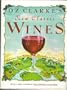 Oz Clarke's New Classic Wines