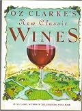 Oz Clarke's New Classic Wines