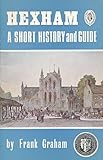 Hexham : a short history and guide