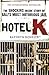 Hotel K: The Shocking Inside Story of Bali's Most Notorious Jail