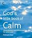 Search : God's Little Book of Calm: Words of Peace and Refreshment for Weary Souls
