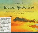 Pathaans Indian Sunset: a Definitive Selection of Asiatic Vibes & Downtempo Grooves/Mixed By DJ Pathaan