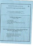 Comfort Measures/Delivering Bad News: A Challenge for the Health Care Professional (Palliative Care Lecture Series)