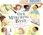 Our Marching Band