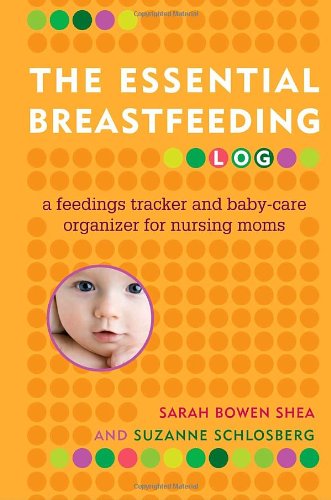 the essential breastfeeding log a feedings tracker and baby care organizer for nursing moms