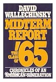 Produkt-Bild: Midterm Report : the Class of '65 : Chronicles of an American Generation / David Wallechinsky
