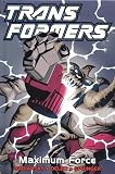 Transformers: Maximum Force (Transformers (Titan Books Hardcover))
