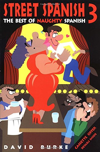 street spanish 3 the best of naughty spanish