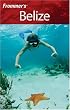 Frommer's Belize (Frommer's Complete)