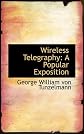Wireless Telegraphy: A Popular Exposition