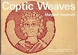 Coptic weaves : notes on the collection of Coptic textiles in the Merseyside County Museums