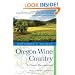 Explorer's Guide Oregon Wine Country: A Great Destination (Explorer's Great Destinations)