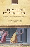 From Zeno to arbitrage : essays on quantity, coherence, and induction