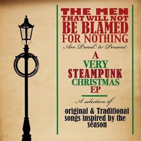 A Very Steampunk Christmas EP [Explicit]