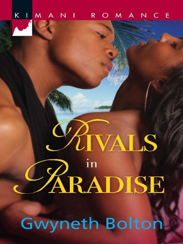 Rivals in Paradise (Kimani Romance)