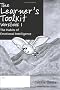The Learner s Toolkit Student Workbook 1: The Habits of Emotional Intelligence: Student Workbook Bk. 1 (Lessons in Learning to Learn)