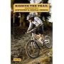 Kissing the Trail: NW & Central Oregon Mountain Bike Trails