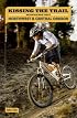 Kissing the Trail: NW & Central Oregon Mountain Bike Trails