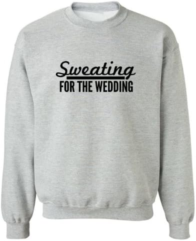 Wedding Tees Sweating For The Wedding (Black Print) Adult Sweatshirt (Heather Grey, Large)