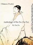 Chinese Poetry, Anthology of Du Fu (T...