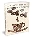 Uncover The Real Secrets Of Coffee - Version 1