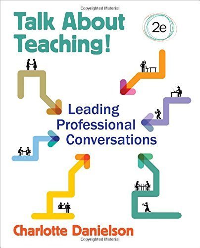 Talk About Teaching!: Leading Professional Conversations by Charlotte F. Danielson (2015-10-06)