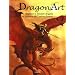 Dragon Art : Apprenez � dessiner dragons et cr�atures de l'univers fantasy